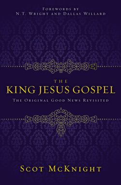 King Jesus Gospel Scot McKnight